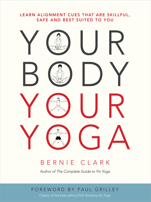 Title details for Your Body, Your Yoga by Bernie Clark - Available